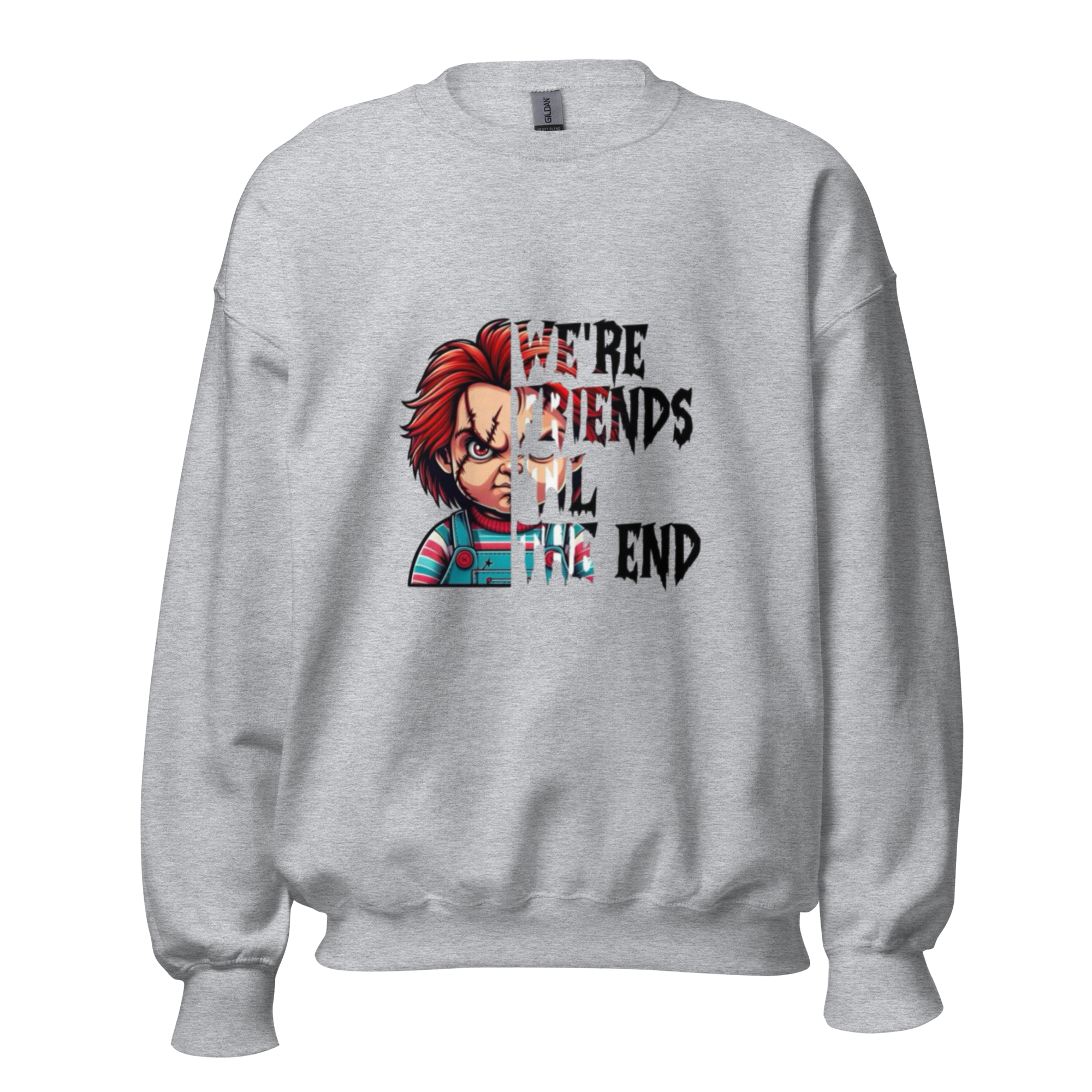 We're Friends Till The End Chucky Sweatshirt